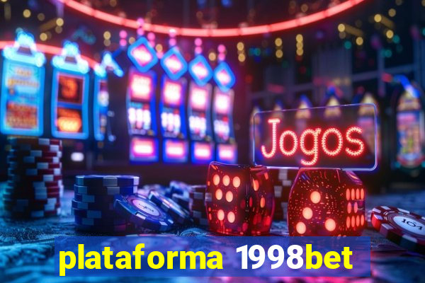 plataforma 1998bet